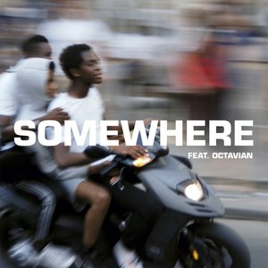 Somewhere (feat. Octavian)