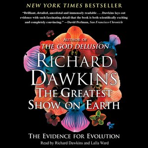 The Greatest Show on Earth: The Evidence for Evolution (Unabridged)