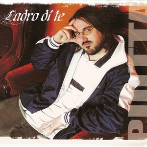 Ladro di te