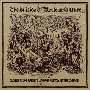 Long Live Death! Down With Intelligence!