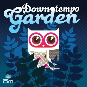 Downtempo Garden