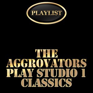 The Aggrovators Playlist