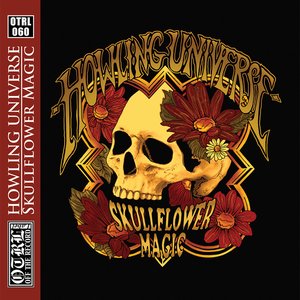 Howling Universe – Skullflower Magic CD viršelis