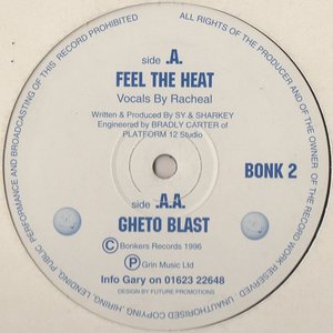 Feel The Heat / Ghetto Blast