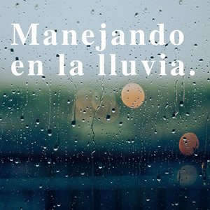 Manejando en la lluvia
