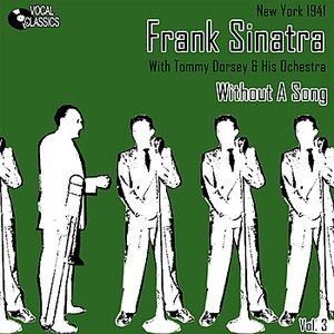 Frank Sinatra - The Dorsey Years Volume 3