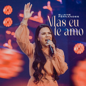 Artwork for Mas Eu Te Amo