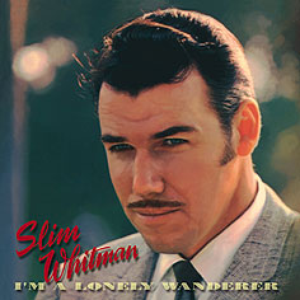 Slim Whitman - I