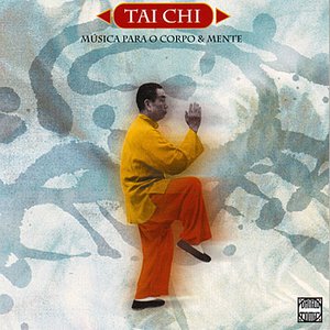 Tai Chi - Songs for the Body and Mind