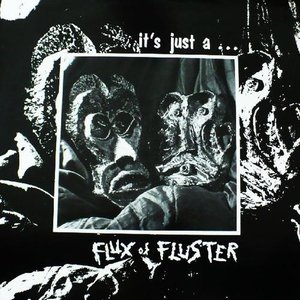 It's Just A...