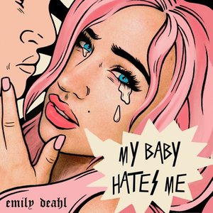 My Baby Hates Me - Single