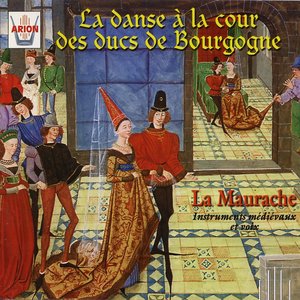 Image for 'La danse à la cour des ducs de Bourgogne'