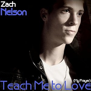 Teach Me to Love (My Prayer)