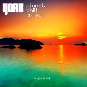 Planet Chill 2013-01 (Compiled By York)