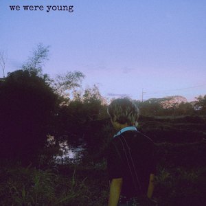 We Were Young - EP