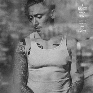 A Raven and a Dove - Acoustic Selections from Lover [Explicit]