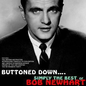 Buttoned Up: Simply the Best of Bob Newhart