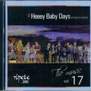 Heeey Baby Days of Beach Music, Vol. 17
