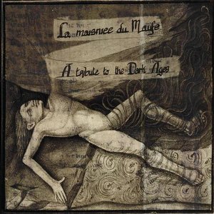 La Maisniee Du Maufe - A Tribute To The Dark Ages
