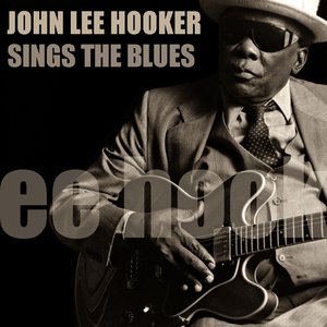 John Lee Hooker Sings the Blues