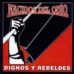 DIGNOS Y REBELDES