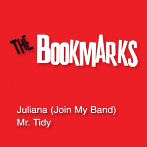 Juliana (Join My Band) / Mr. Tidy