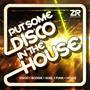 Joey Negro - Z Records Presents Put Some Disco In The House - Zortam Music
