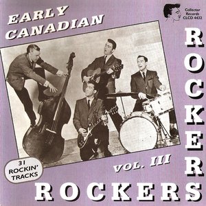 Early Canadian Rockers Vol. 3