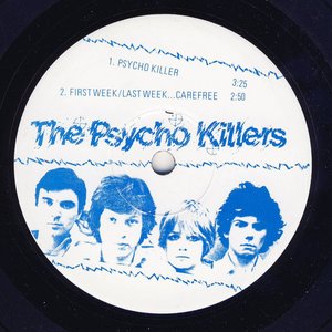 The Psycho Killers / The Secret Lives of Tina Weymouth