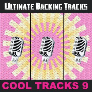 Ultimate Backing Tracks: Cool Tracks, Vol. 9