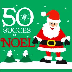 50 Grands Succès Noël