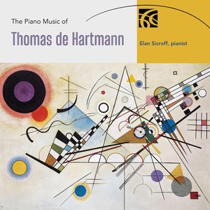 The Piano Music of Thomas de Hartmann