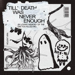 Till' Death Was Never Enough - EP