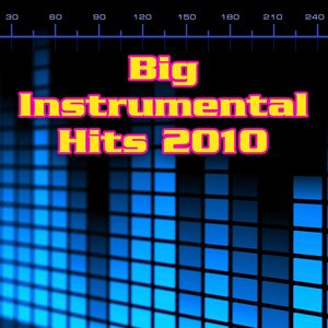 Big Instrumental Hits 2010