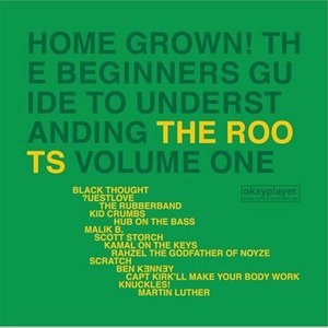 Home Grown! The Beginner's Guide To Understanding The Roots, Volume One