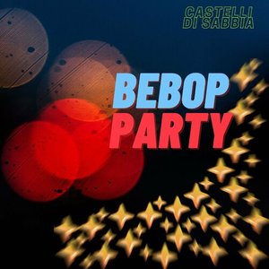Bebop Party
