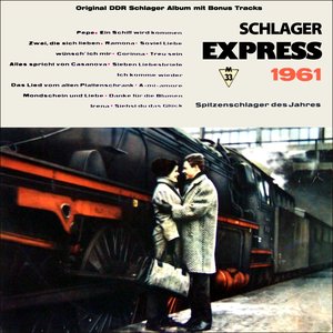 Schlager Express 1961 (Original DDR Schlager Album mit Bonus Tracks)
