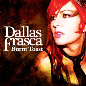“Dallas Frasca - Burnt Toast”的封面
