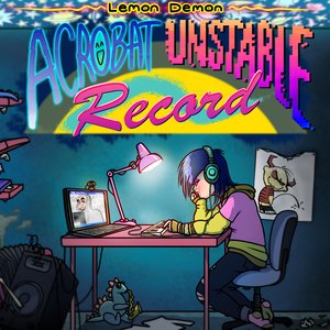 Acrobat Unstable Record