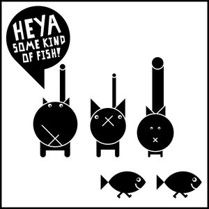 Heya Some Kind of Fish!