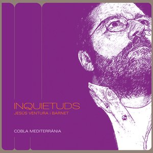 Inquietuds, Jesús Ventura i Barnet