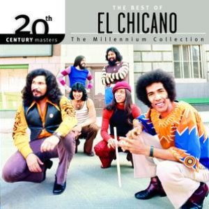 The Best Of El Chicano 20th Century Masters The Millennium Collection