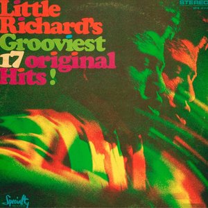 Little Richard's Grooviest 17 Original Hits!