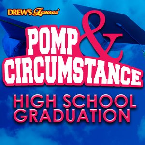 Pomp and Circumstance: High School Graduation