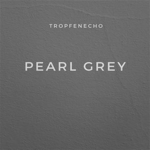 Pearl Grey - EP