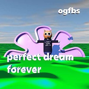 perfect dream forever