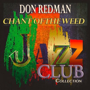 Chant of the Weed (Jazz Club Collection)