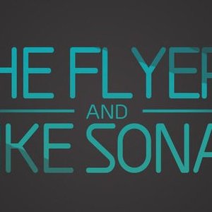 Image for 'The Flyers & Mike Sonar'