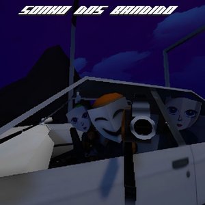 SONHO DOS BANDIDO - Single