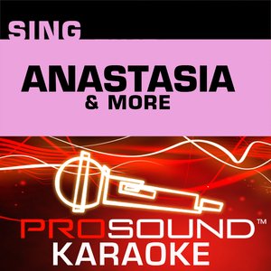 Sing Anastasia and More (Karaoke Performance Tracks)